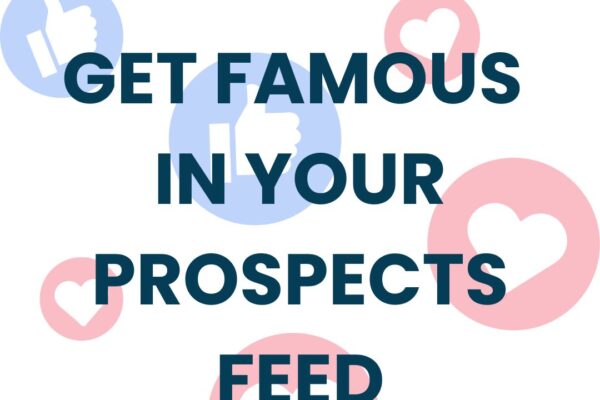 Famous in Your Prospects Feed