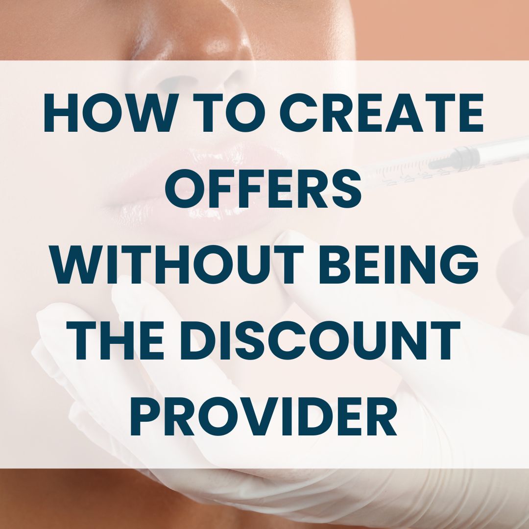 How to create offers for your med spa